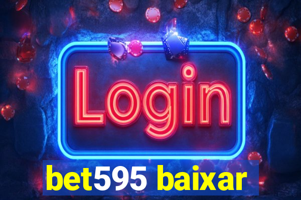 bet595 baixar